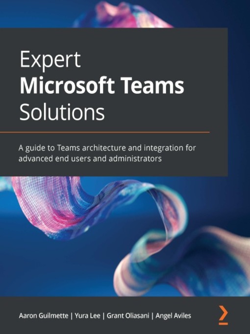 Title details for Expert Microsoft Teams Solutions by Aaron Guilmette - Available